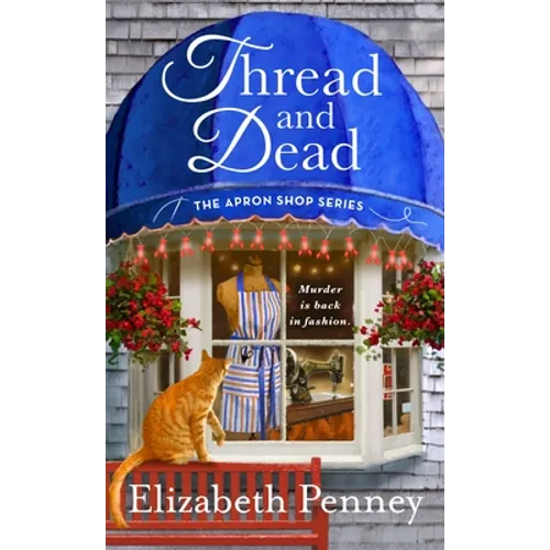Thread and Dead: The Apron Shop Series - Mass Market Paperbound