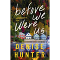 Before We Were Us: A Sweet, Cozy, Second-Chance Romance - Paperback