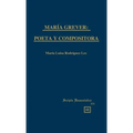 María Grever: Poeta Y Compositora - Hardcover