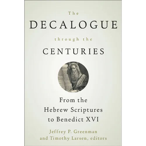 The Decalogue through the Centuries - Paperback