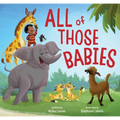 All of Those Babies - Hardcover
