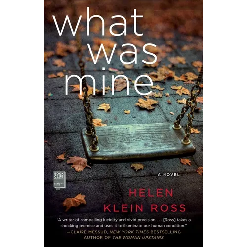 What Was Mine: A Book Club Recommendation! - Paperback