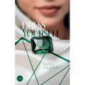 Dress Yourself - Paperback
