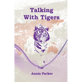 Talking with Tigers - Paperback