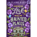 Looking for Love in All the Haunted Places - Paperback