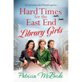 Hard Times for the East End Library Girls - Paperback
