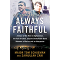 Always Faithful: A Story of the War in Afghanistan, the Fall of Kabul, and the Unshakable Bond Between a Marine and an Interpreter - Paperback