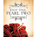Knit One, Pearl Two - Paperback