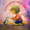 Pickles and Her Upstairs Brain - Paperback