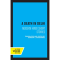 A Death in Delhi: Modern Hindi Short Stories - Paperback