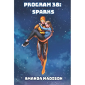 Program 38: Sparks - Paperback