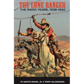 The Lone Ranger: The Radio Years, 1938 - 1942 (hardback) - Hardcover