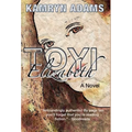 Toyi Elizabeth - Hardcover