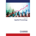 Applied Praxeology - Paperback