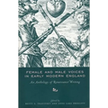 Female and Male Voices in Early Modern England: An Anthology of Renaissance Writing - Hardcover