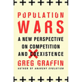 Population Wars: A New Perspective on Competition and Coexistence - Paperback