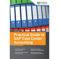 Practical Guide to SAP Cost Center Accounting - Paperback