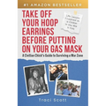 Take off Your Hoop Earrings Before Putting on Your Gas Mask: A Civilian Chick's Guide to Surviving a War Zone - Paperback