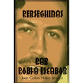 Perseguidos Por Pablo Escobar - Paperback
