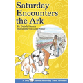 Saturday Encounters the Ark - Paperback