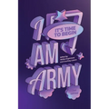 I Am ARMY: It's time to begin - Paperback