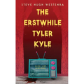 The Erstwhile Tyler Kyle - Paperback