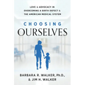 Choosing Ourselves - Paperback