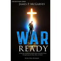 War Ready: 31 Day Devotional For Church Safety & Security Teams Strengthening the Body, Mind, & Spirit - Paperback