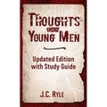 Thoughts for Young Men: Updated Edition with Study Guide - Paperback