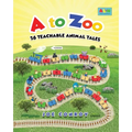 A to Zoo: 26 Teachable Animal Tales - Paperback
