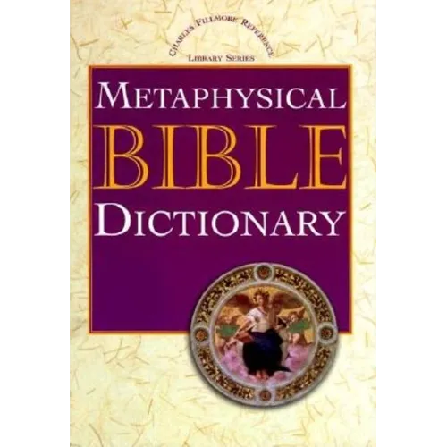 Metaphysical Bible Dictionary - Hardcover