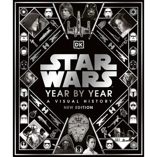 Star Wars Year by Year New Edition - Hardcover