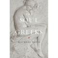 The Soul of the Greeks: An Inquiry - Paperback