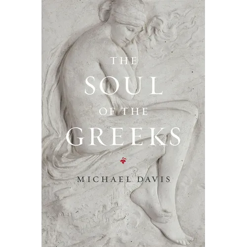 The Soul of the Greeks: An Inquiry - Paperback