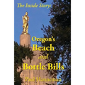 Oregon's Beach and Bottle Bills: The Inside Story - Paperback