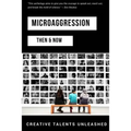 Microaggression: Then & Now - Paperback