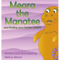 Meara the Manatee and finding your hidden talent - Hardcover