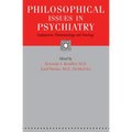 Philosophical Issues in Psychiatry: Explanation, Phenomenology, and Nosology - Paperback