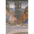 Truth and Fiction in the Da Vinci Code: A Historian Reveals What We Really Know about Jesus, Mary Magdalene, and Constantine - Paperback