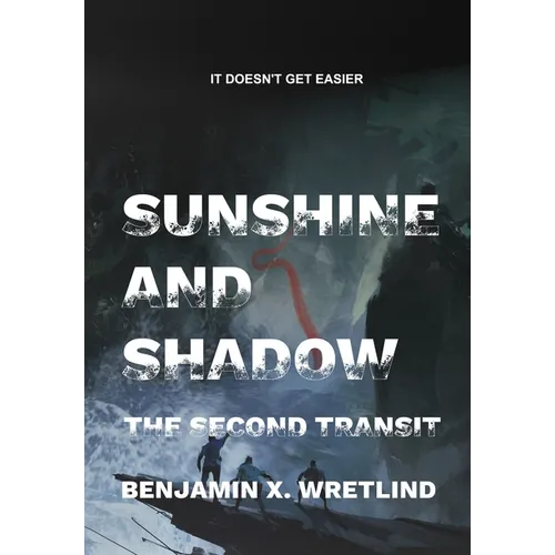 Sunshine and Shadow: Exodus, or The Second Transit - Hardcover