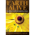 Earth Alive: Readings in Environmental Ethics - Paperback