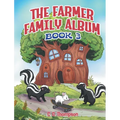 The Farmer Family Album: (Book 3) - Paperback