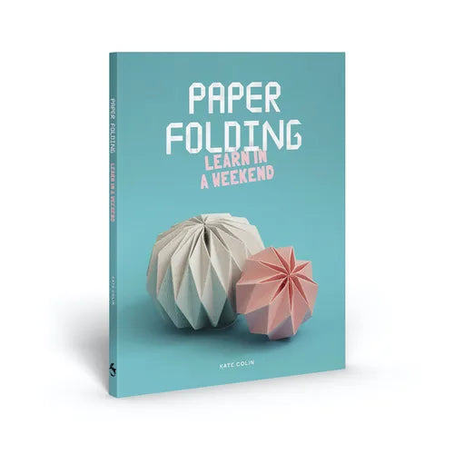 Paper Folding: Learn in a Weekend - Paperback