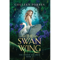 The Swan Wing - Hardcover