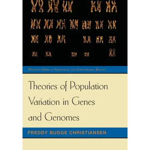 Theories of Population Variation in Genes and Genomes - Paperback