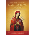 Contemplating the Seven Sorrows of Mary: A Chaplet with St. Alphonsus Liguori - Paperback
