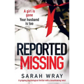 Reported Missing: A Gripping Psychological Thriller with a Breath-Taking Twist - Paperback