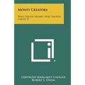 Money Creators: Who Creates Money, Who Should Create It - Paperback