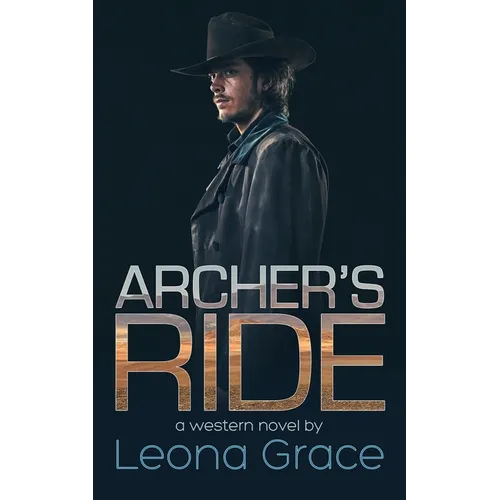 Archer's Ride: Book 1 of the Sam Archer series - Paperback