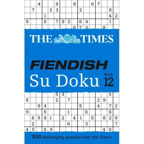 The Times Fiendish Su Doku Book 12: 200 Challenging Su Doku Puzzles - Paperback